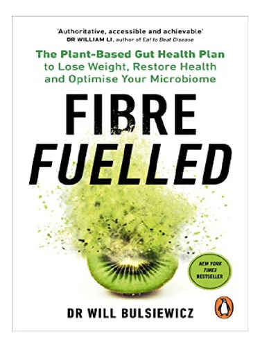 Fibre Fuelled - Will Bulsiewicz. Eb11