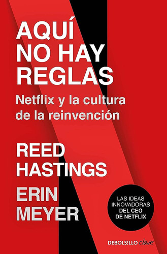 Aquí No Hay Reglas. Netflix Y La Cultura De La Reinvención
