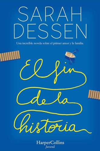 El Fin De La Historia - Sarah Dessen