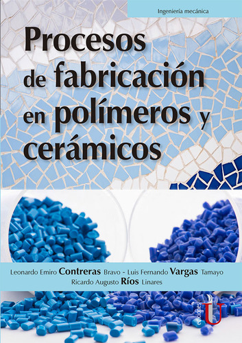 Procesos De Fabricación En Polímeros Cerámicos