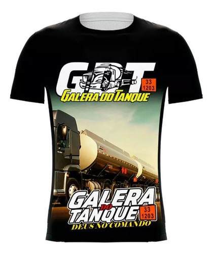 Camisa Caminhão Galera Do Tanque Camiseta Caminhoneiro