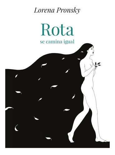 Rota Se Camina Igual / Lorena Pronsky (envíos)