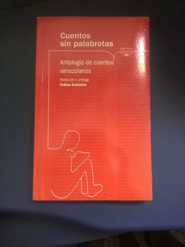 Cuentos Sin Palabrotas (antología De Cuentos Venezolanos)