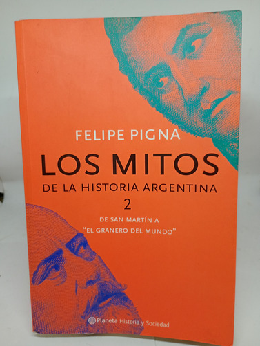 Los Mitos De La Historia Argentina. Piña (1463) (Usado)