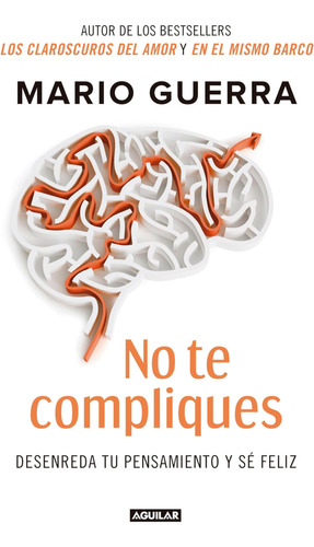 Libro: No Te Compliques Donøt Make Things Harder On Yourself