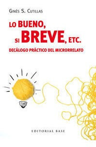 Libro Lo Bueno, Si Breve, Etc.