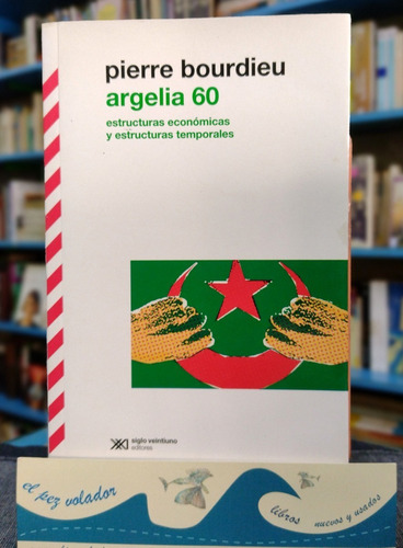 Argelia 60 - Pierre Bourdieu 