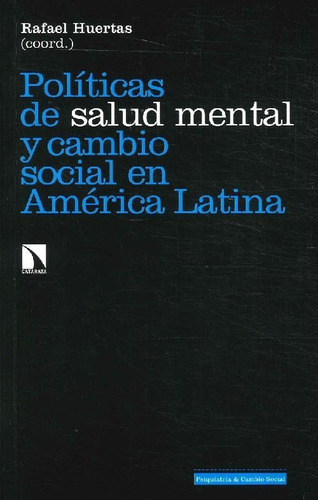 Libro Políticas De Salud Mental Y Cambio Social En América L