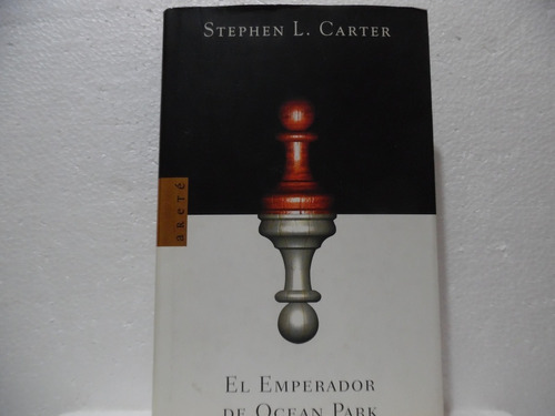 El Emperador De Ocean Park / Stephen L. Carter / Aretè 