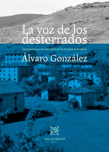 Libro La Voz De Los Desterrados - Gonzalez Martinez, Alvaro