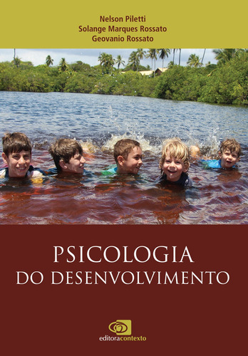 Psicologia do desenvolvimento, de Piletti, Nelson. Editora Pinsky Ltda, capa mole em português, 2014