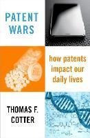 Patent Wars : How Patents Impact Our Daily Lives - Thomas...