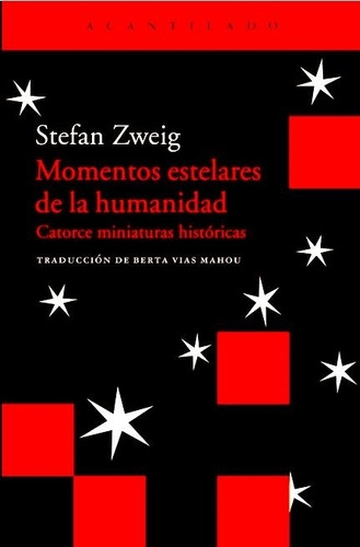 Momentos Estelares De La Humanidad - Zweig, Stefan