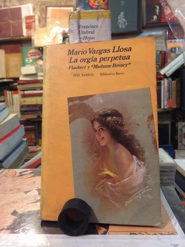 Mario Vargas Llosa (la Orgía Perpetua)
