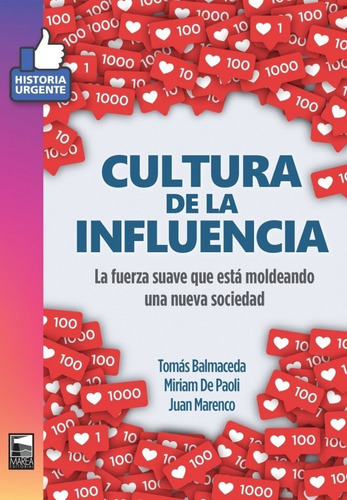 Cultura De La Influencia - Balmaceda Tomas (libro) - Nuevo