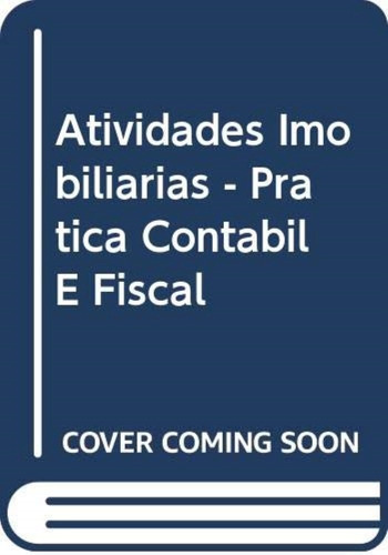 Atividades Imobiliarias - Pratica Contabil E Fisca, De Pereira / Pantaleao / Te. Editora Alternativa, Capa Mole Em Português