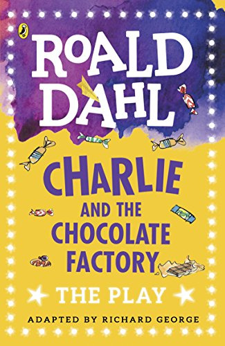 Libro Charlie And The Chocolate Factory A Play De Dahl Roald