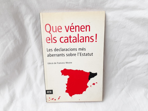 Imagen 1 de 5 de Que Venen Els Catalans Les Declaracions Mes Aberrants Mestre