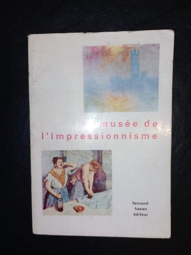 Libro Le Musée De L'impressionnisme Fernand Hazan