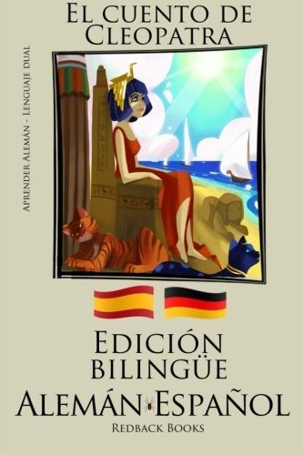 Aprender Alemán - Edición Bilingüe (alemán - Español) El Cue