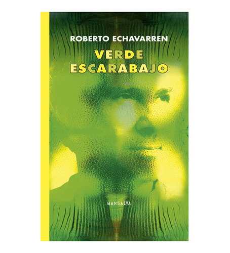 Verde Escarabajo, De Echevarren, Roberto., Vol. 1. Editorial