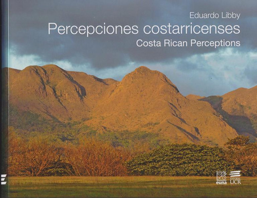 Percepciones Costarricenses, De Eduardo Libby. Editorial Cori-silu, Tapa Blanda, Edición 2018 En Español