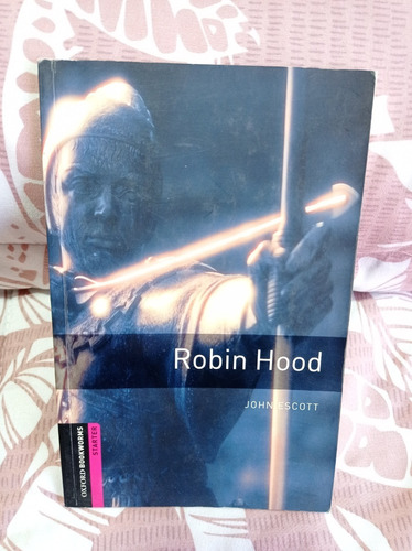 Robin Hood  Autor: John Escott - Oxford Bookworms