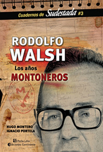Rodolfo Walsh Los Años Montoneros
