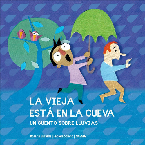 Libro La Vieja Esta En La Cueva (un Cuento Sobre Lluvias)