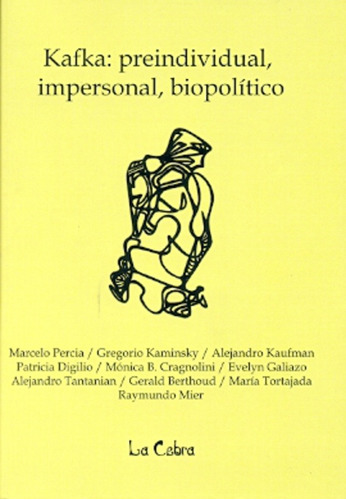 Kafka: Preindividual, Impersonal, Biopolítico - Percia, Kami