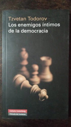 Los Enemigos Íntimos De La Democracia - Tzvetan Todorov