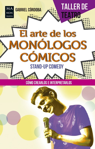 El Arte De Los Monólogos Cómicos - Stand Up Comedy - Comedia