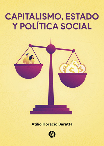 Capitalismo, Estado Y Política Social - Atilio H. Baratta