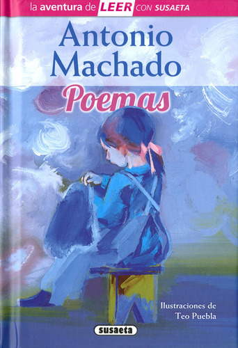 Antonio Machado. Poemas   Tapa Dura, Nivel 3