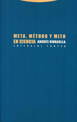 Libro Meta, Método Y Mito En Ciencia De Andres Rivadulla Rod