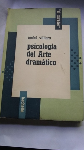 Andre Villiers - Psicología Del Arte Dramatico (c365)