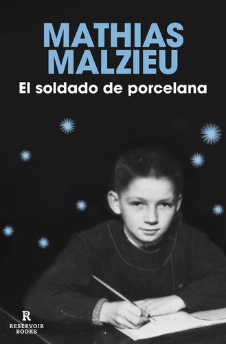 Libro El Soldado De Porcelana - Mathias Malzieu
