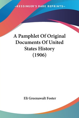 Libro A Pamphlet Of Original Documents Of United States H...