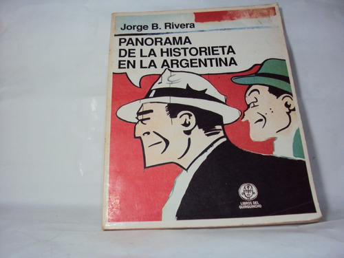 Jorge Rivera Panorama De La Historieta Argentina 