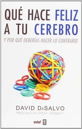 Que Hace Feliz A Tu Cerebro - David Disalvo, De David Disalvo. Editorial Edaf En Español