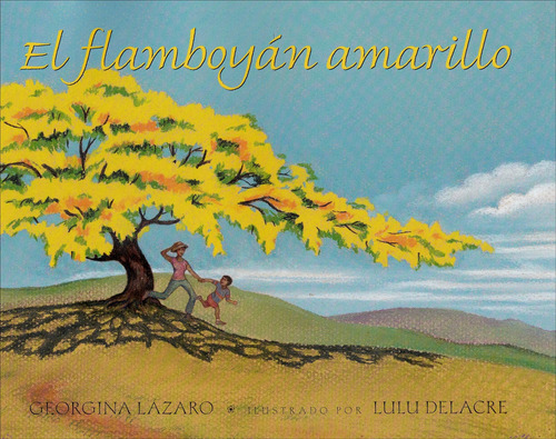 Libro: El Flamboyán Amarillo (spanish Edition)