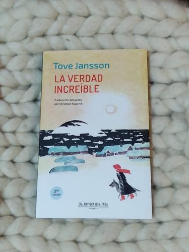 La Verdad Increíble- Tove Jansson