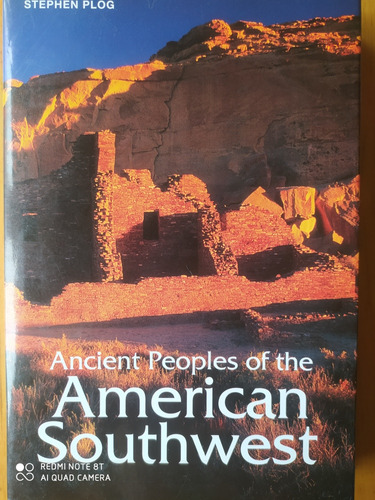 Ancient People Of The American Southwest / Stephen Plog