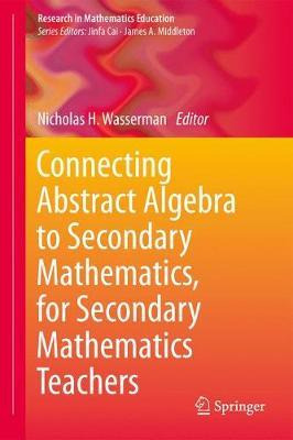 Libro Connecting Abstract Algebra To Secondary Mathematic...