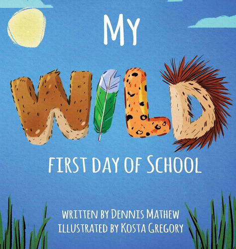 Libro: My Wild First Day Of School