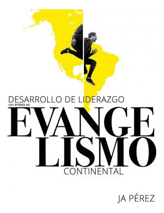 Libro Desarrollo De Liderazgo Con Enfasis En Evangelismo ...