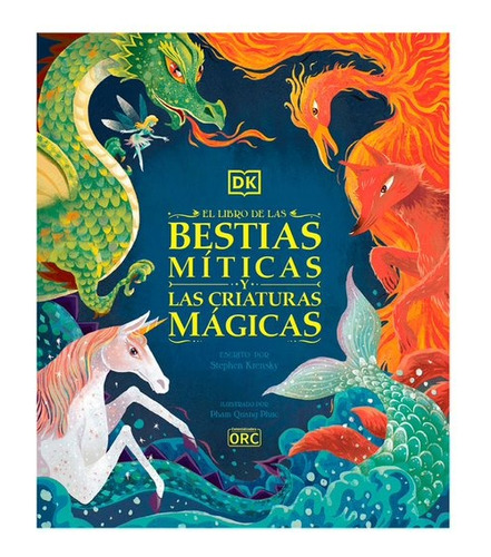 El Libro De Las Bestias Míticas Y Las Criaturas Mágicas