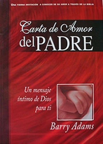 Carta De Amor Del Padre/rustica, De Adams Barry. Editorial Editorial C.l.c En Español