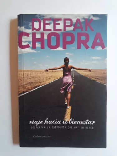 Viaje Hacia El Bienestar De Deepak Chopra