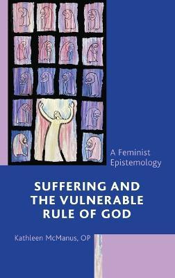 Libro Suffering And The Vulnerable Rule Of God : A Femini...